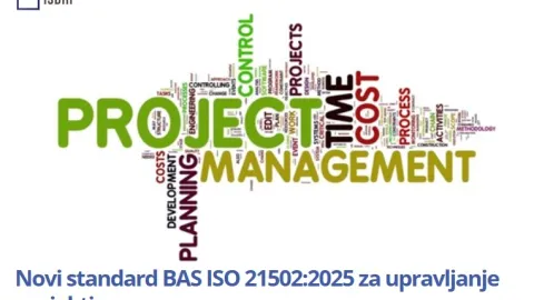 Novi standard BAS ISO 21502:2025 za upravljanje projektima 