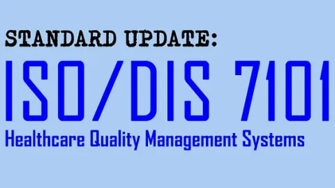 Ažuriranje standarda: ISO 7101 o sistemima menadžmenta kvalitetom u zdravstvu - Kristofer Paris