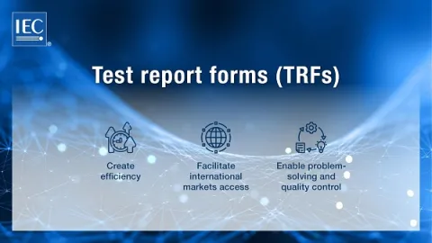 Koje su prednosti IEC izveštaja o testiranju standarda (TRF)