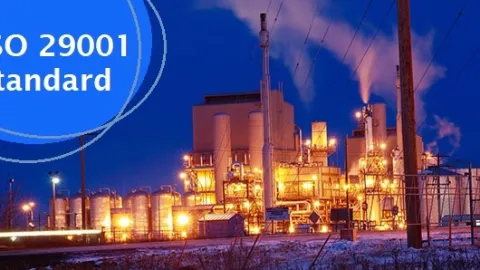 Implementacija sistema ISO 29001 za naftu, petrohemiju