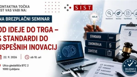 Seminar SIST o standardih, skladnosti in dostopu do trga za inovativna podjetja