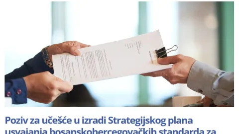 Poziv za učešće u izradi Strategijskog plana usvajanja bosanskohercegovačkih standarda za period 2025. - 2027. godine