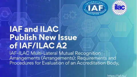 IAF i ILAC objavljuju novo izdanje IAF/ILAC A2 za evaluaciju akreditacionih tela