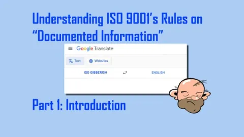 Razumevanje pravila ISO 9001 o "dokumentovanim informacijama" - Deo 1: Uvod