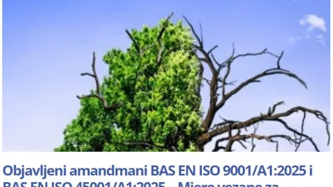 Objavljeni amandmani BAS EN ISO 9001/A1:2025 i BAS EN ISO 45001/A1:2025 – Mjere vezane za klimatske promjene