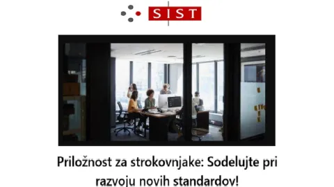 Slovenija vabi strokovnjake k oblikovanju štirih novih mednarodnih standardov